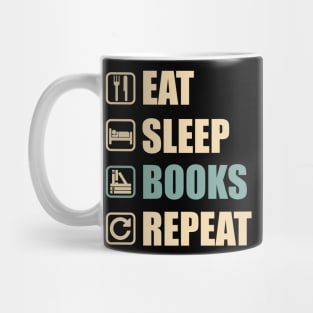 Eat Sleep Books Repeat - Funny Books Lovers Gift Mug